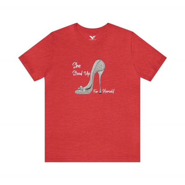 She stood up for herself t-shirt