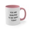You Are Qualified Just Believe Coffee Mug Pink
