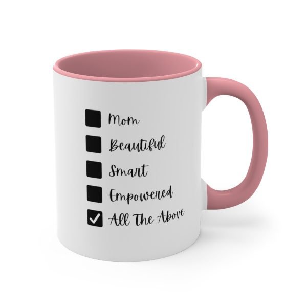 Mom Beautiful Smart Empowered All The Above Coffee Mug Pink