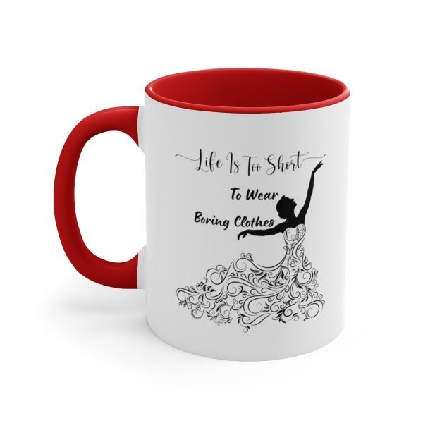 Life is too short to wear boring clothes coffee mug by Lantsa Gifts Red