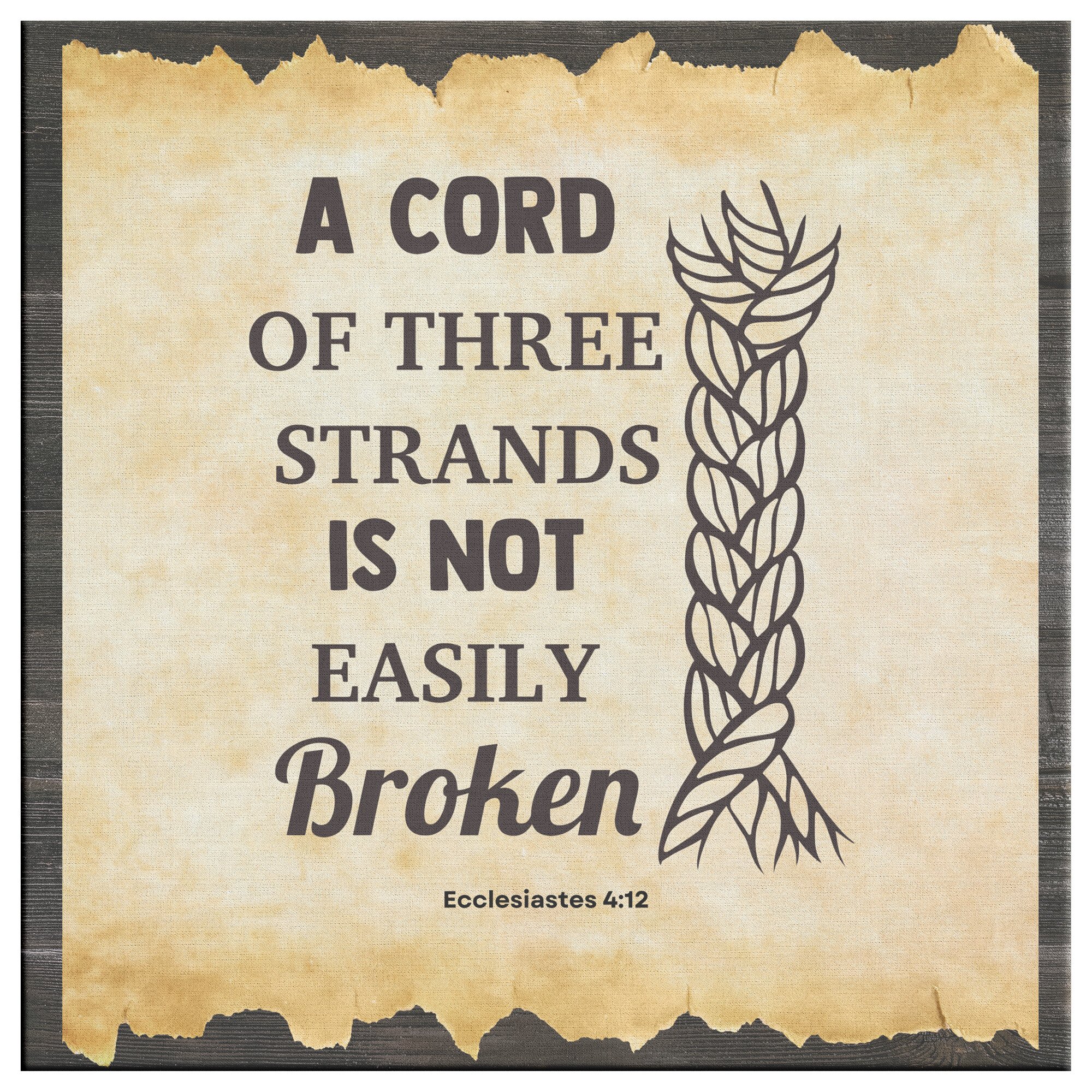 A Cord Of Three Strands Is Not Easily Broken Square Canvas