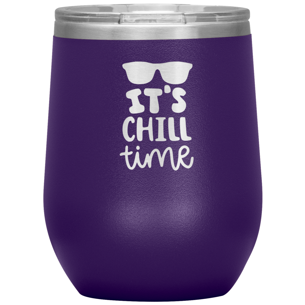 It's Chill Time Wine Tumbler Purple