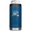 You Don’t Have To Be Crazy To Camp Slim Can Koozie Blue