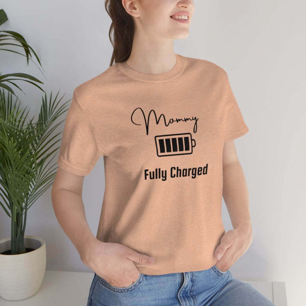 Mommy Fully Charged T-Shirt Heather Peach