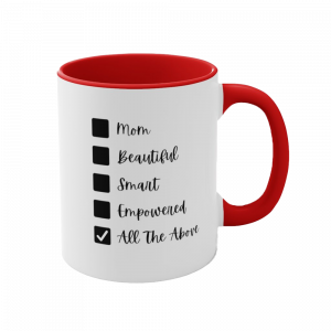 mom beautiful smart empowered all the above coffee mug