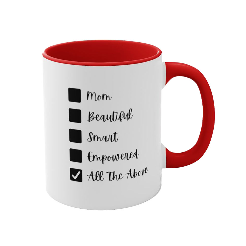 mom beautiful smart empowered all the above coffee mug