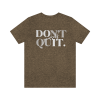 Don't Quit Yourself T-Shirt Heather Peach