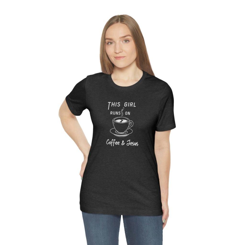 This Girl Runs On Coffee And Jesus T-Shirt Dark Heather Grey