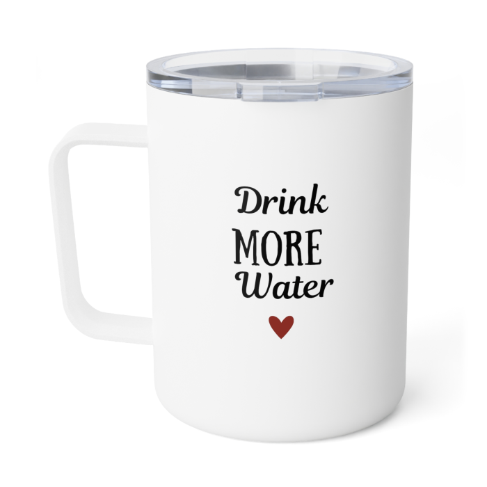 Drink More Water Insulated Mug