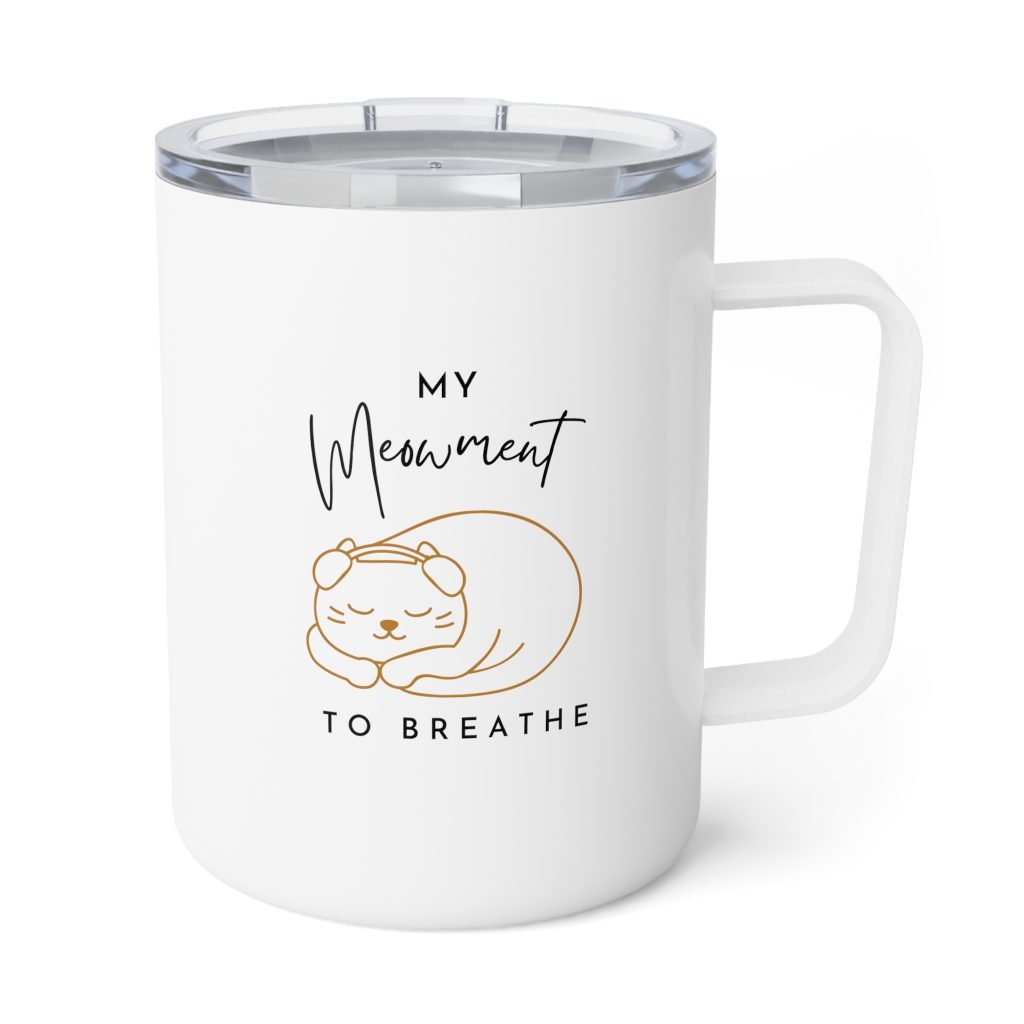 My Meowment Insulated Cat Mom Mug