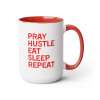 Pray Hustle Eat Sleep Repeat Mug