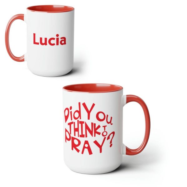 Did You Think To Pray Mug