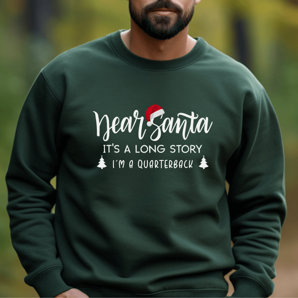 Dear Santa It's A Long Story Holiday Sweatshirt