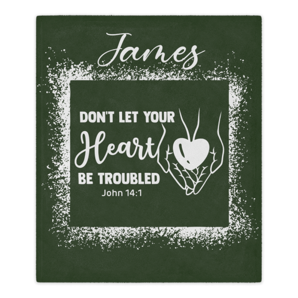 John 14:1, Don't let your heart be in trouble blanket