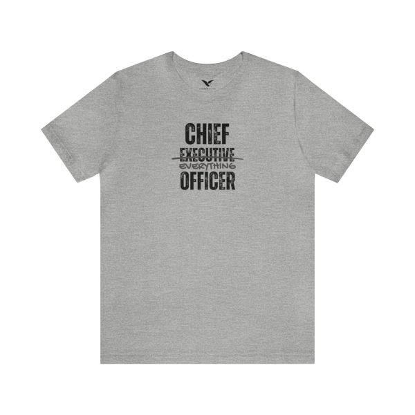 Chief Everything Officer T-Shirt