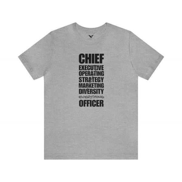 Chief Everything Officer T-Shirt