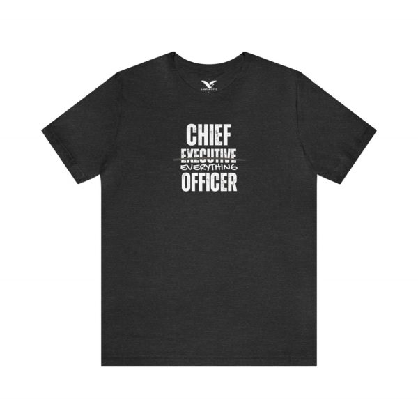 Chief Everything Officer T-Shirt