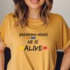 Jesus is alive t-shirt