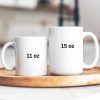 White ceramic mug 11oz 15 oz