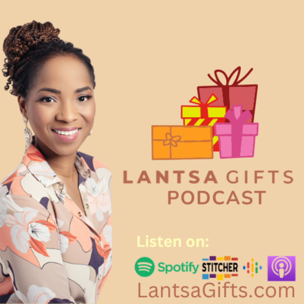 Lantsa Gifts Ideas Podcast