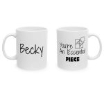 You’re An Essential Piece Custom Mug $0.00