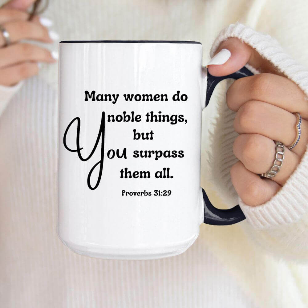 Proverbs 31:29 custom mug